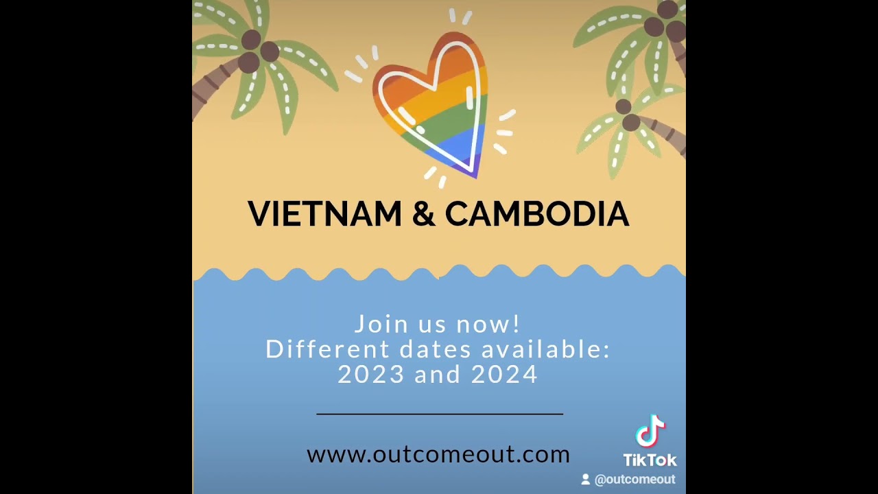 Visit Vietnam and Cambodia on a gay group tour with Out Come Out 🤩🏳️&zwj;🌈