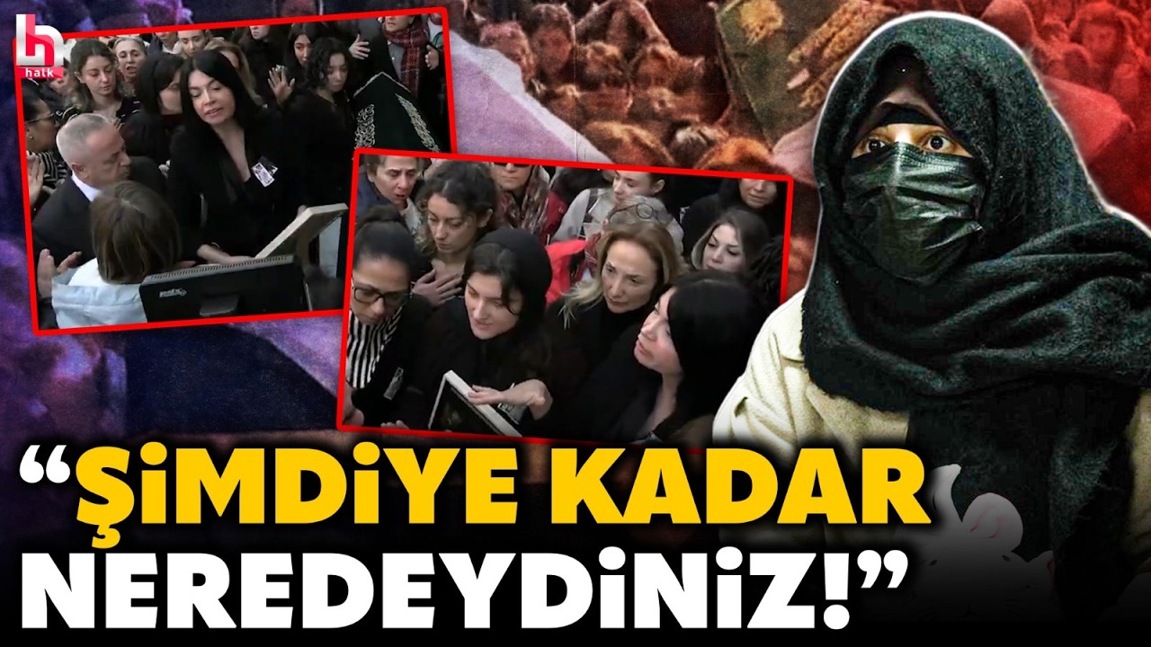 KADINLARDAN SARCISI DURUŞ: Fatma Nur'un cenazesini sahipsiz bırakmadılar!