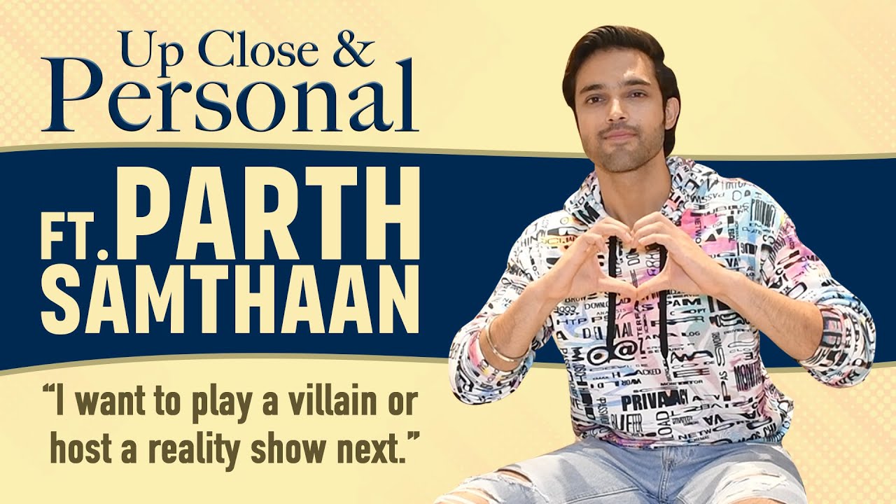 Up, Close & Personal With Parth Samthaan | Exclusive Interview | Movified