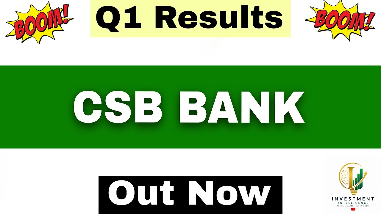 CSB Bank Q1 Results 2027 | CSB Bank Results Today | CSB Bank Share Latest News | CSB Bank Share 
