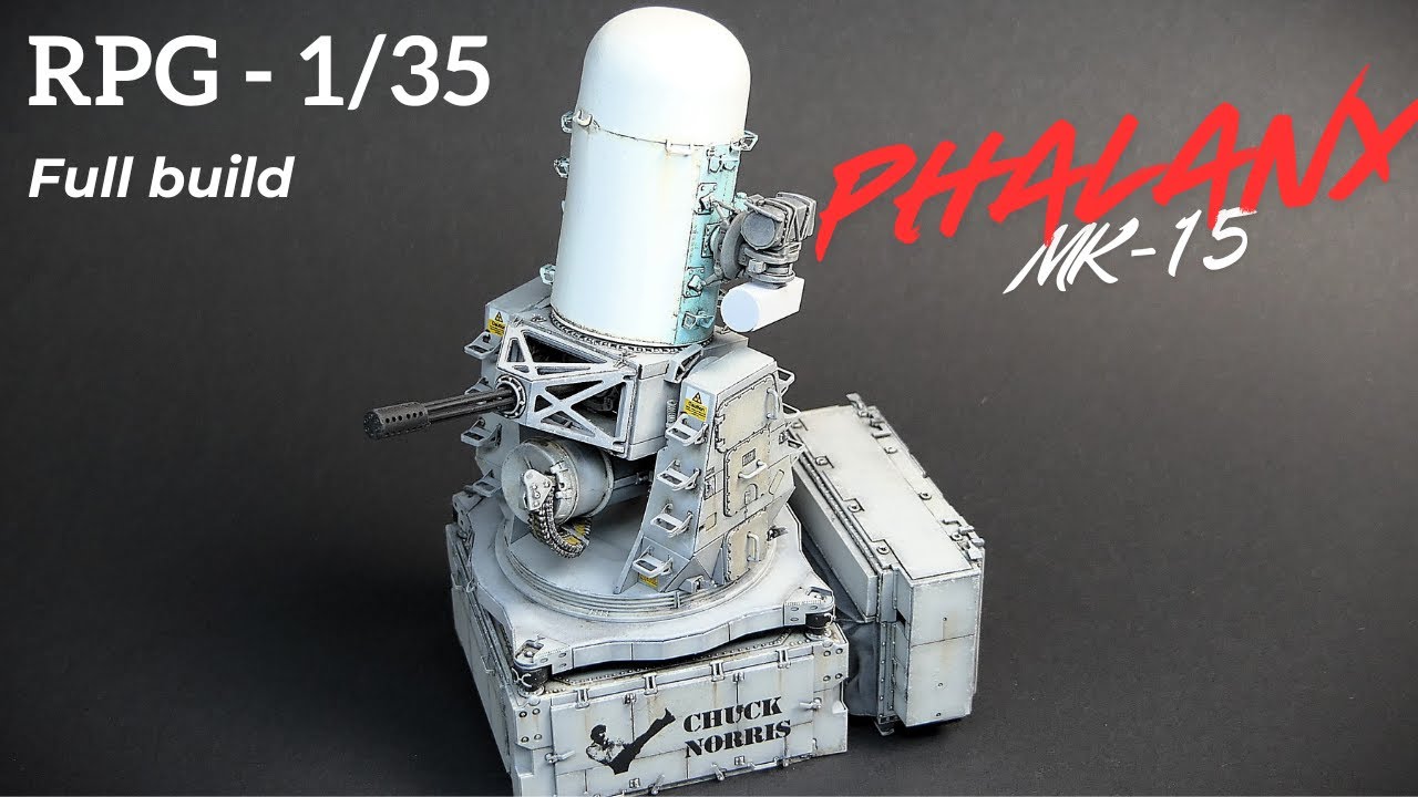 MK-15 Phalanx - RPG - 1/35 - Full build