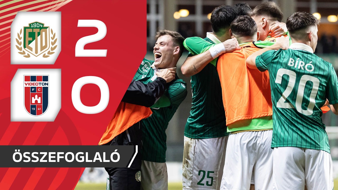 MOL Magyar Kupa: ETO FC Győr&ndash;Videoton FC Feh&eacute;rv&aacute;r 2&ndash;0 | &ouml;sszefoglal&oacute;