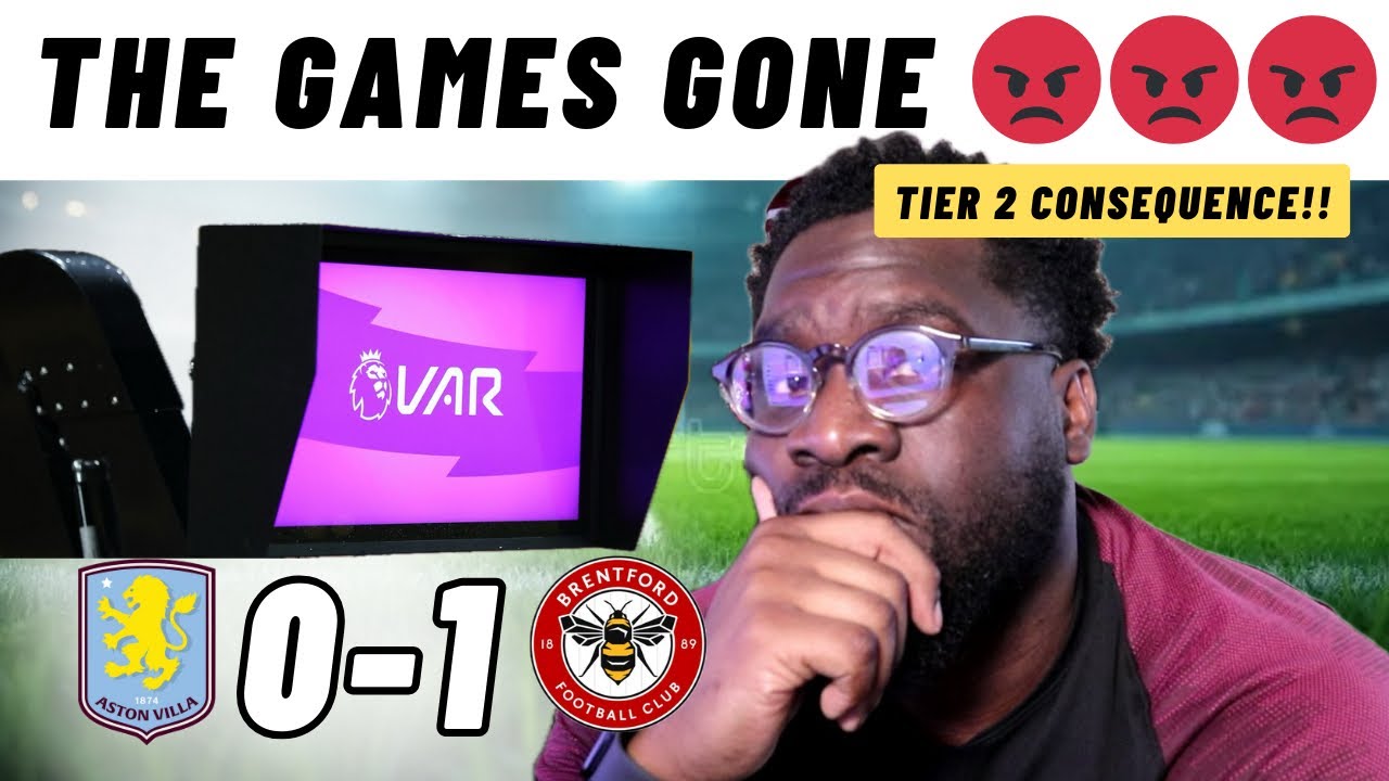 NoirVillan GOES OFF after poor officiating | ASTON VILLA 0 - 1 BRENTFORD | Match Reaction