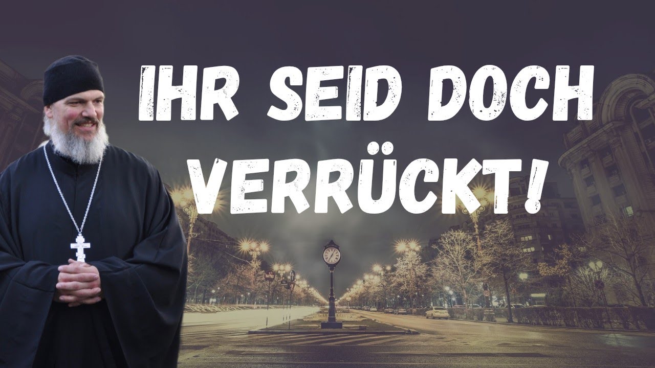 Wer glaubt, muss doch verrückt sein! Oder doch nicht?