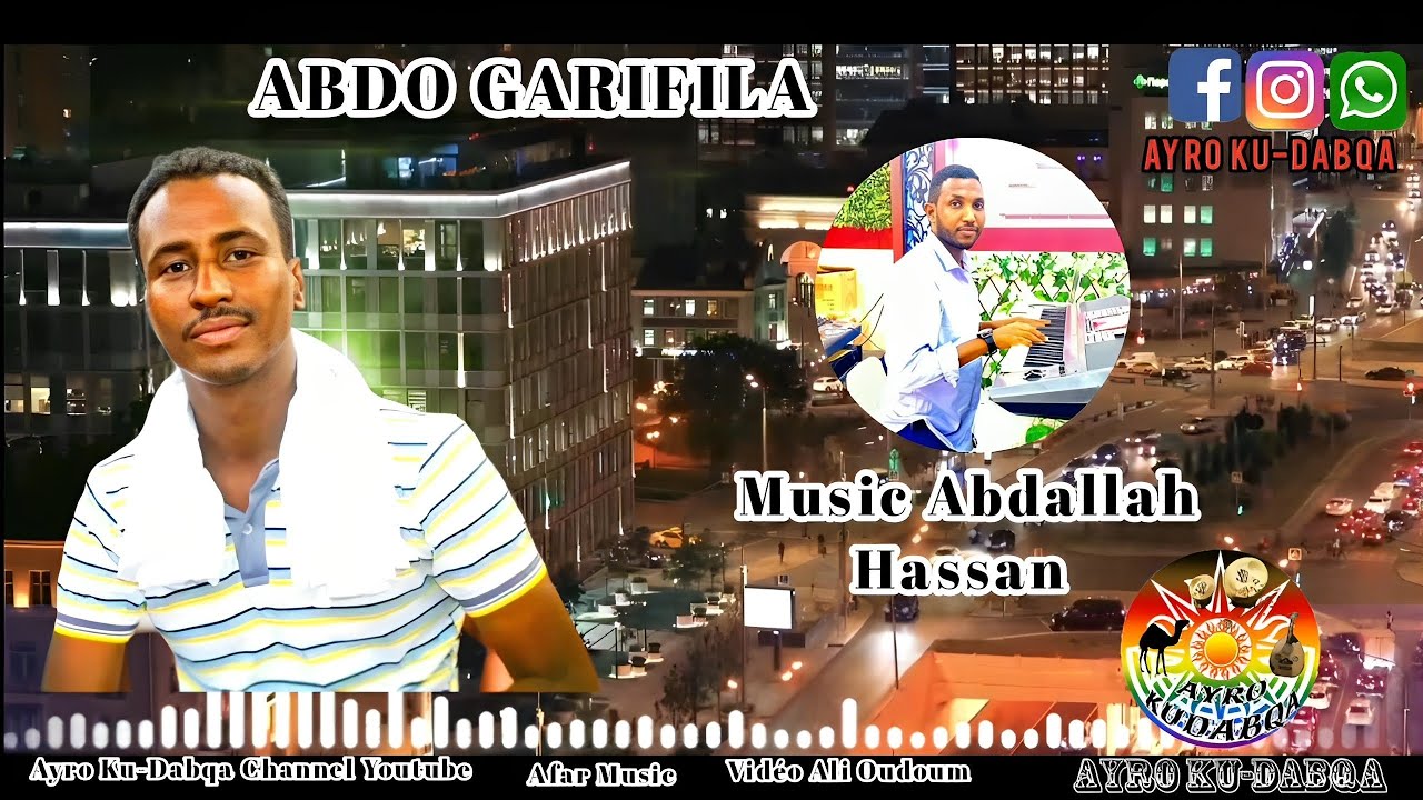 New Afar Music ABDO GARIFILA 2024 /Atu Asaku Amerikal Tanto/ #djibouti #djib_talent #artist