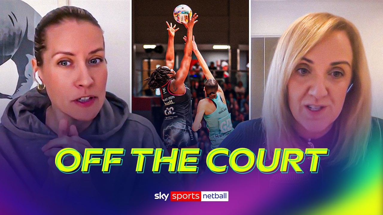 Bogey teams, honest coaching and &lsquo;the set 8&rsquo; | Off The Court with Tamsin Greenway and Tracey Neville