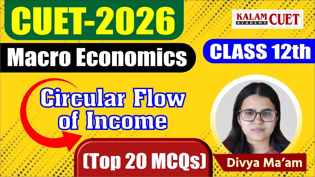 CUET UG 2026 | Economics | Macro economics | Circular flow of income  |  Top 20 MCQ