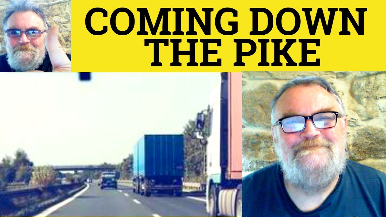 😎 Coming Down the Pike Meaning - Come Down The Pike Definition - Coming Down the Pike Defined