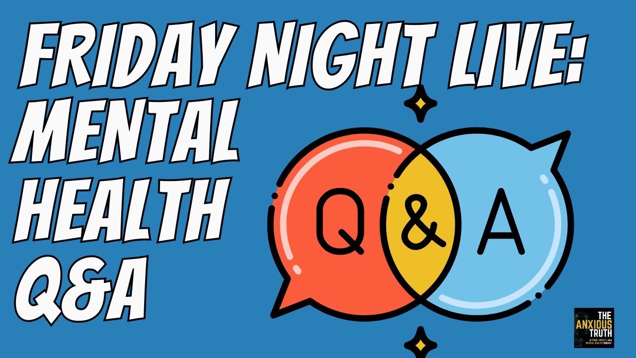 Friday Night Live: Mental Health Chat