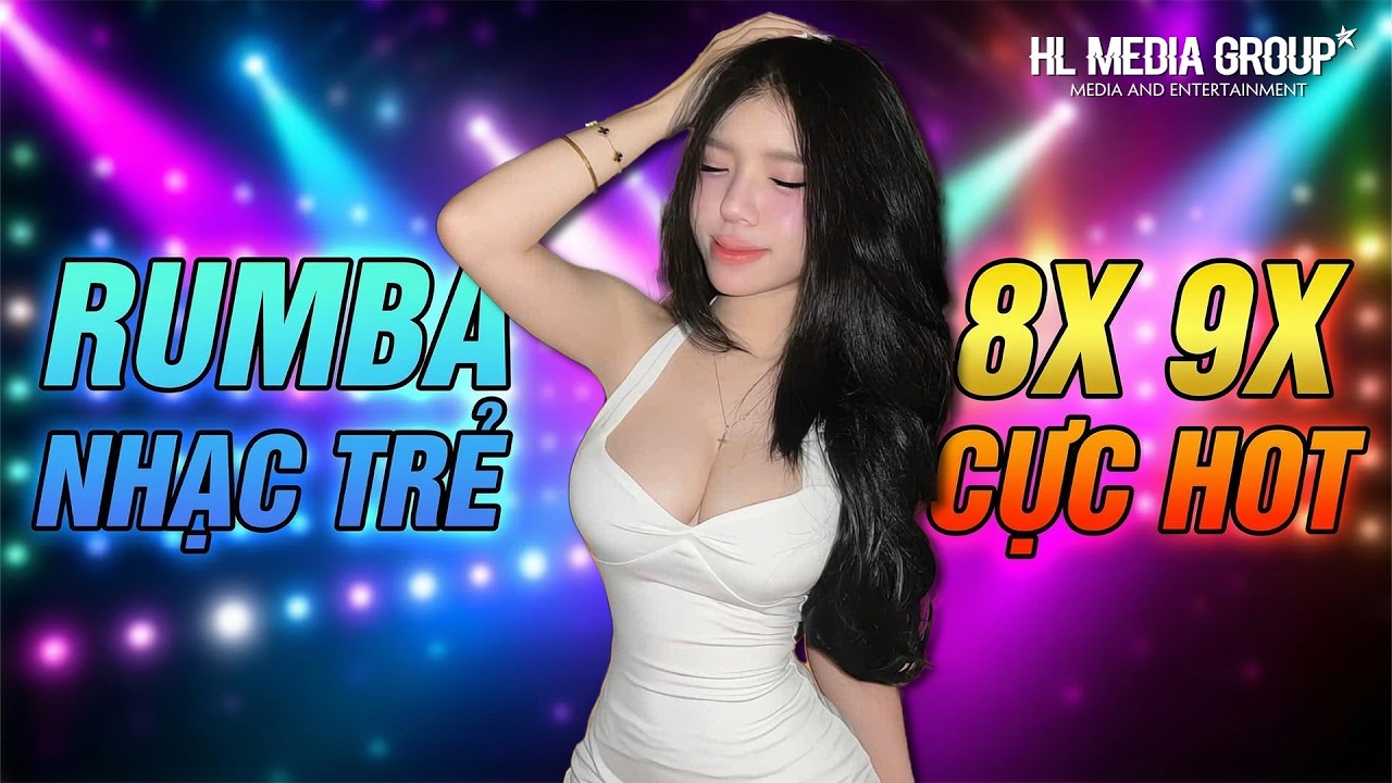 🔥 ALBUM RUMBA NHẠC TRẺ 8X 9X NGHE LÀ NGHIỆN - LIÊN KHÚC RUMBA NHẠC TRẺ CỰC HOT 2026 - RUMBA NHẠC TRẺ