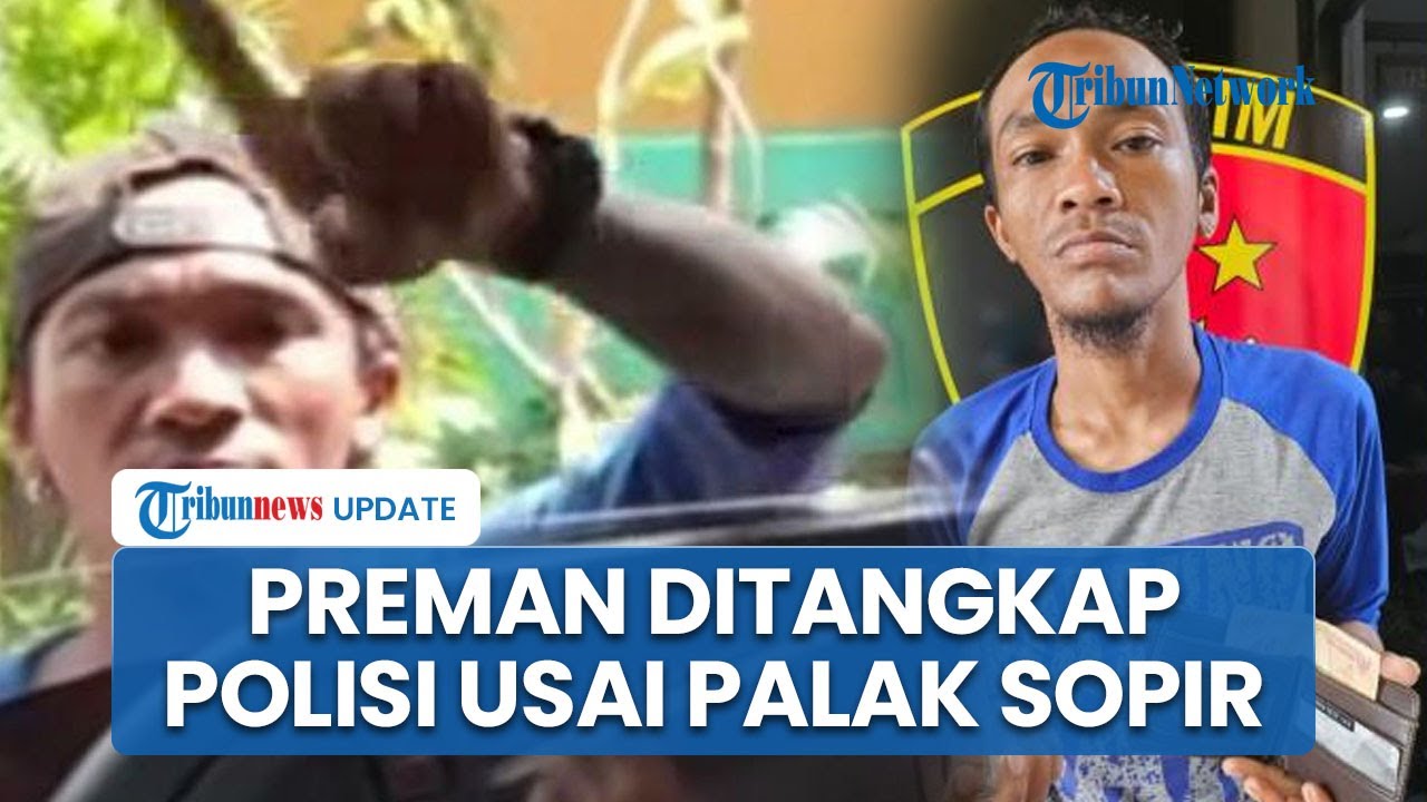 Preman Tanah Abang Ditangkap Polisi seusai Viral Palak Sopir Truk Berkedok 