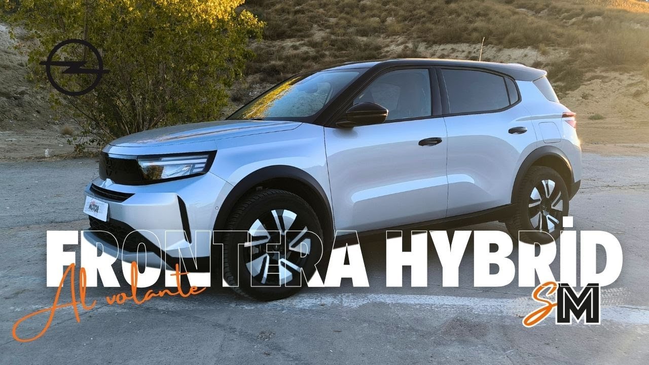 🎥 Opel Frontera Hybrid 2025 | El regreso del Frontera más equilibrado y eco / SuperMotor.Online
