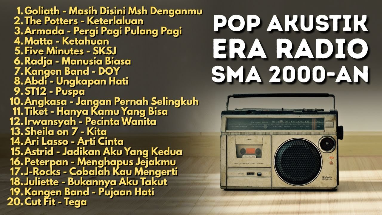 LAGU RADIO ERA 2000-AN INDONESIA POP HITS TERBAIK & BIKIN NOSTALGIA | Playlist Full Album Akustik