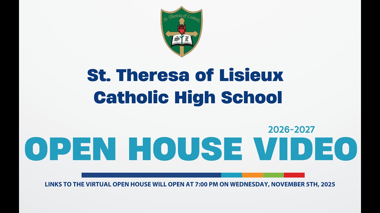St  Theresa of Lisieux CHS Open House Promotional Video