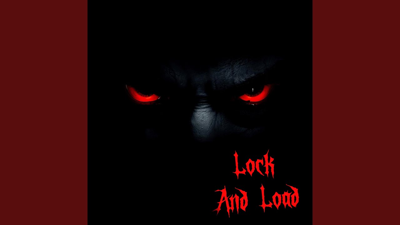 Lock and Load