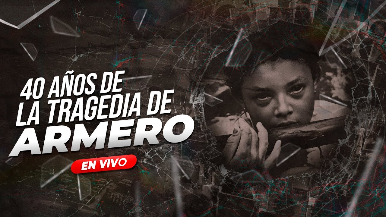 🔴 EN VIVO | Transmisión especial: conmemoración de los 40 años de la tragedia de Armero