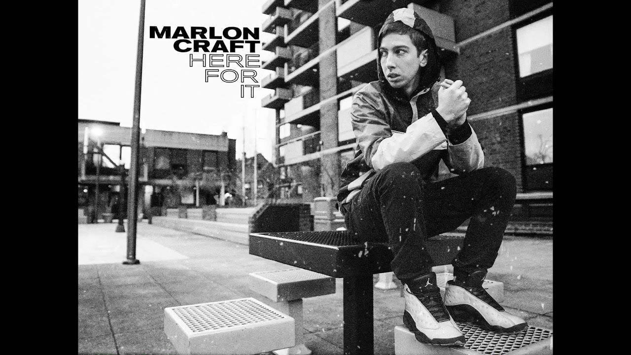 Marlon Craft - Here For It (Audio)