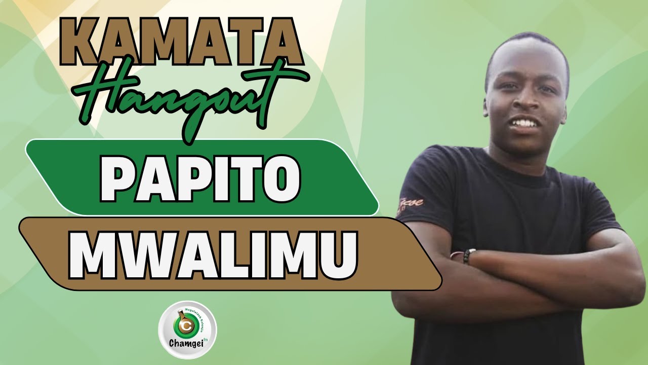 Pappito: A Mwalimu nebo Kiswahili ak CRE | Kamata Position Hangout