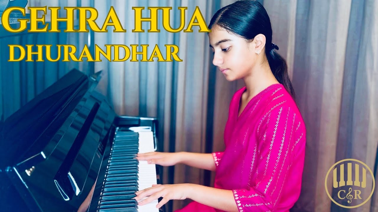Gehra Hua (Dhurandhar) Piano Cover | Sanvi Srichandan