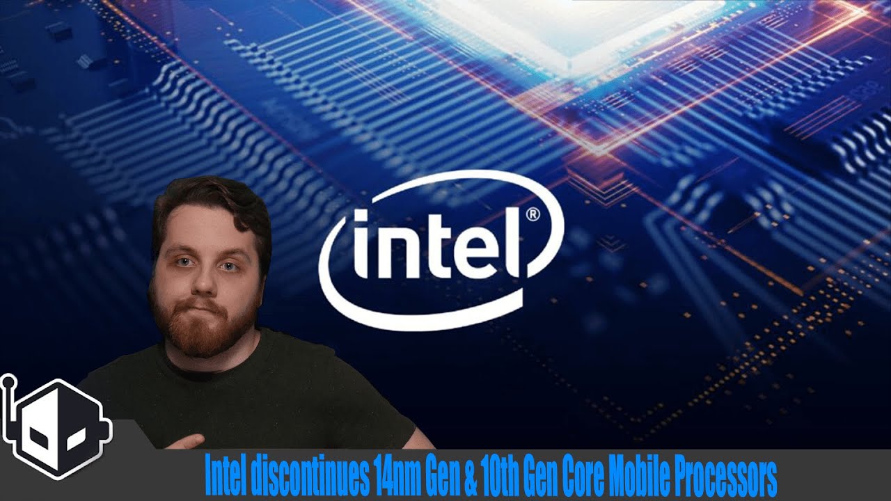 Intel discontinues 14nm & 10th Gen Core mobile processors, This May Be The End of Comet Lake CPUs?