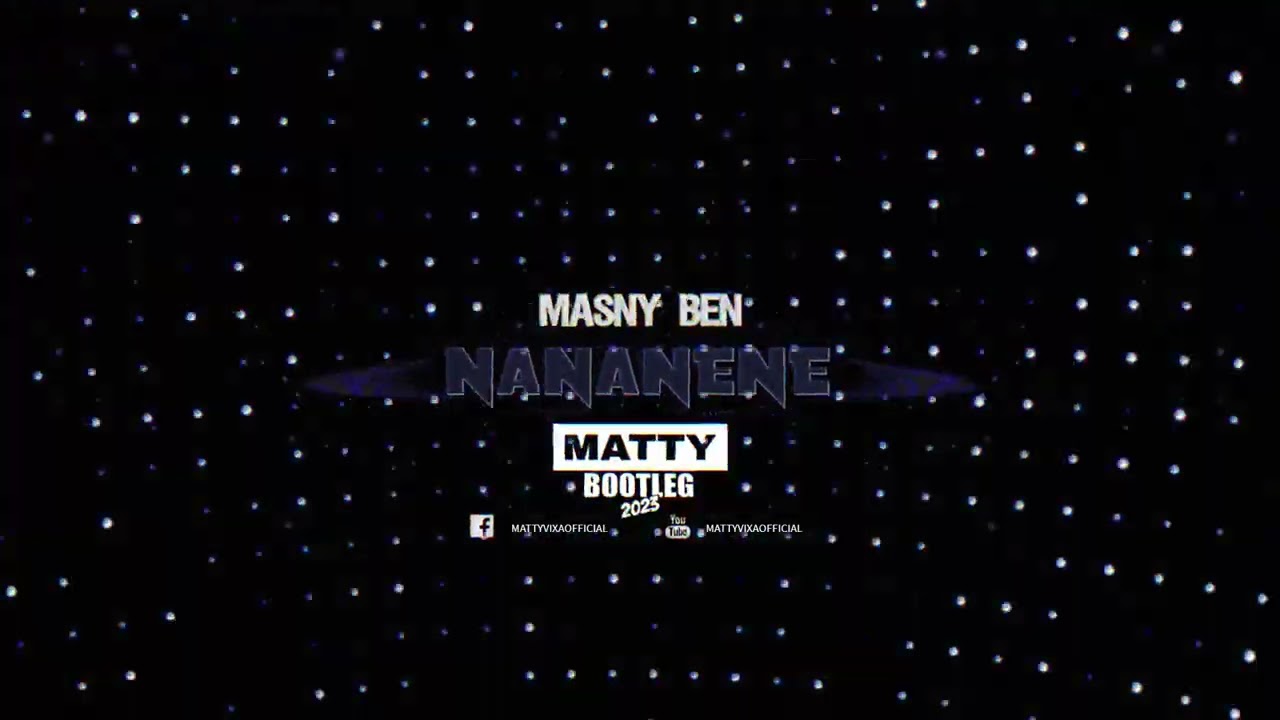 MASNY BEN - NANANENE (MATTY BOOTLEG 2023)