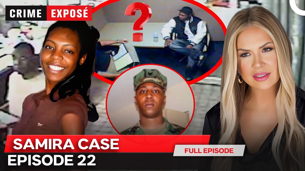 Crime Exposé with Nancy O'Dell | The Disappearance of Samira Watkins | SE01- EP22