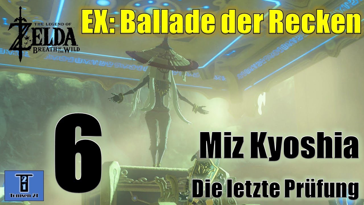Ballade der Recken #6 Miz Kyoshia - Die letzte Prüfung - Eponator Zero / Zelda BOTW