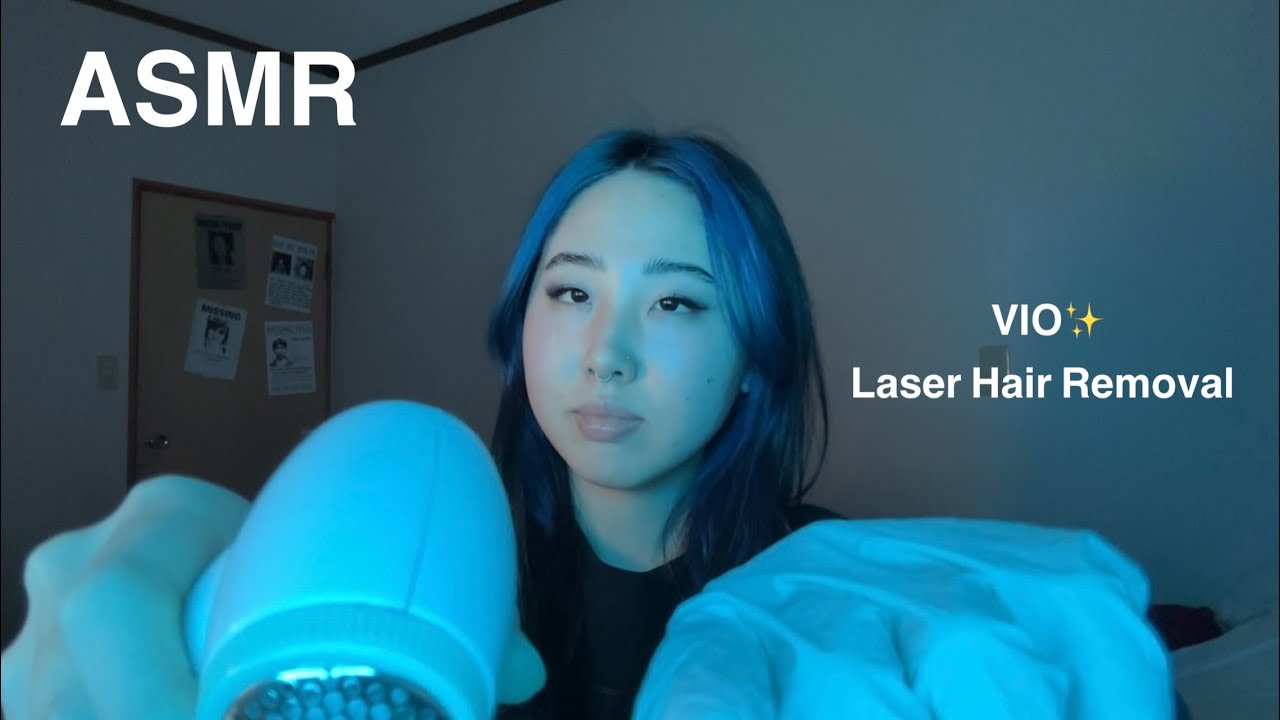 ASMR VIO LASER HAIR REMOVAL