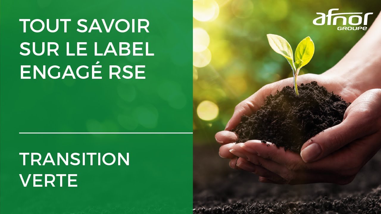 Qu'est-ce que le label Engagé RSE ?