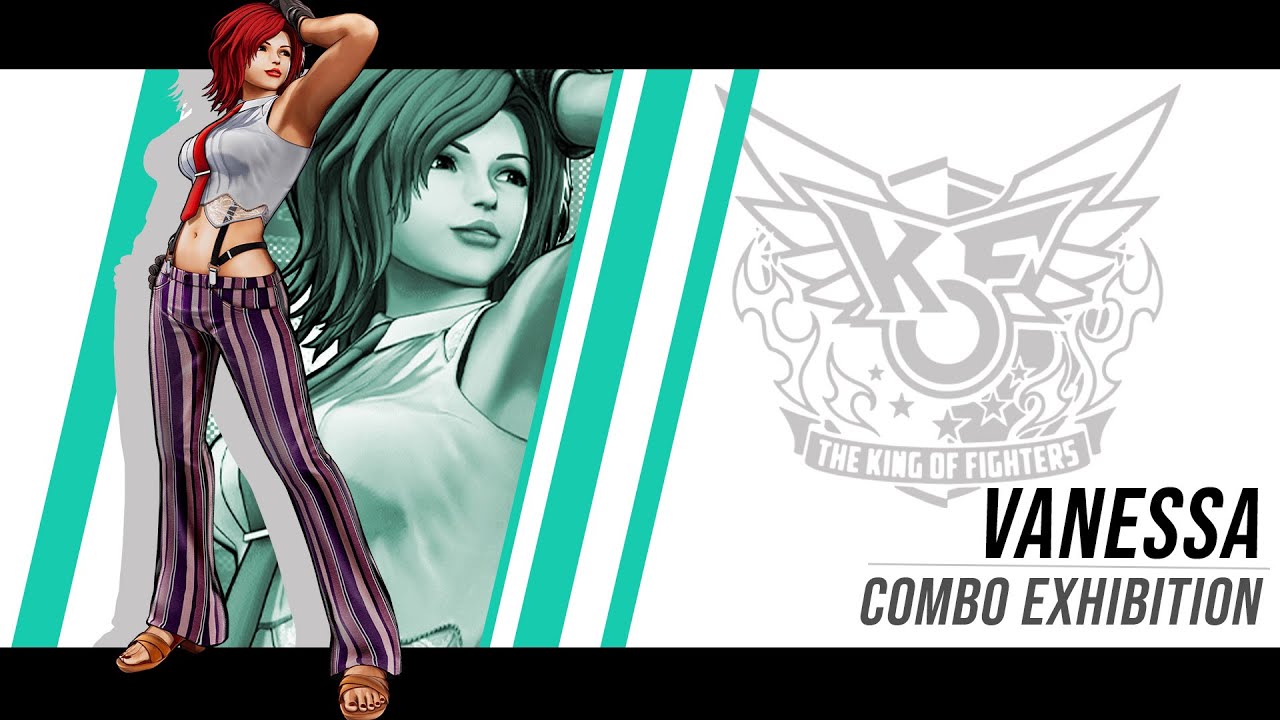 [KOFXV] Vanessa Combo Exhibition