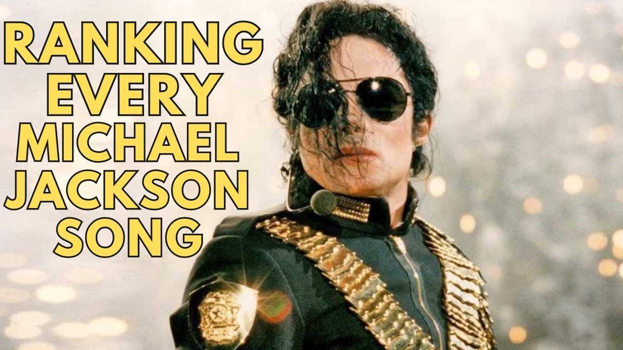 Ranking Every Michael Jackson Song
