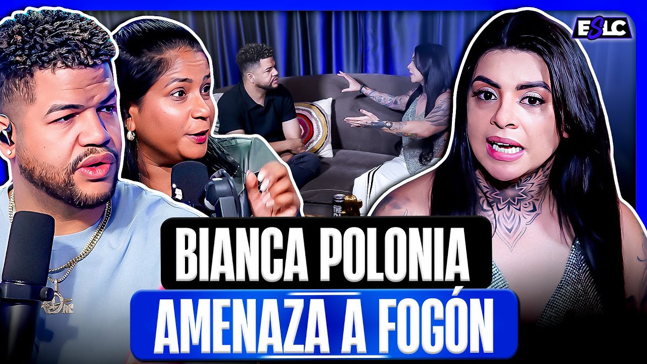 BIANCA POLONIA ASEGURA LE VA A ENTRAR A GOLPES A FOGON POR MENCIONARLA SIN CONOCERLA