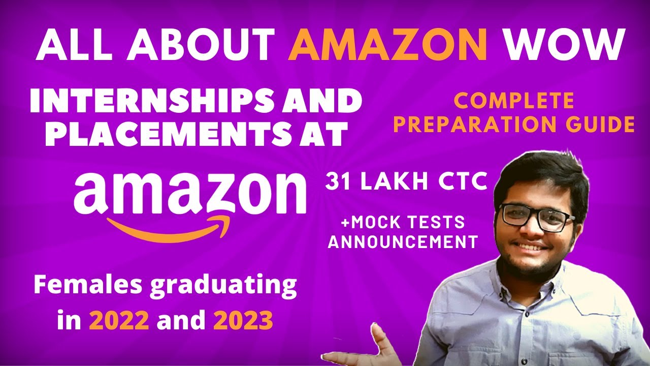Amazon WoW 2021| 2022 | 2023 batch | Complete Preparation Guide | Interview Experience + Mock Tests🔥