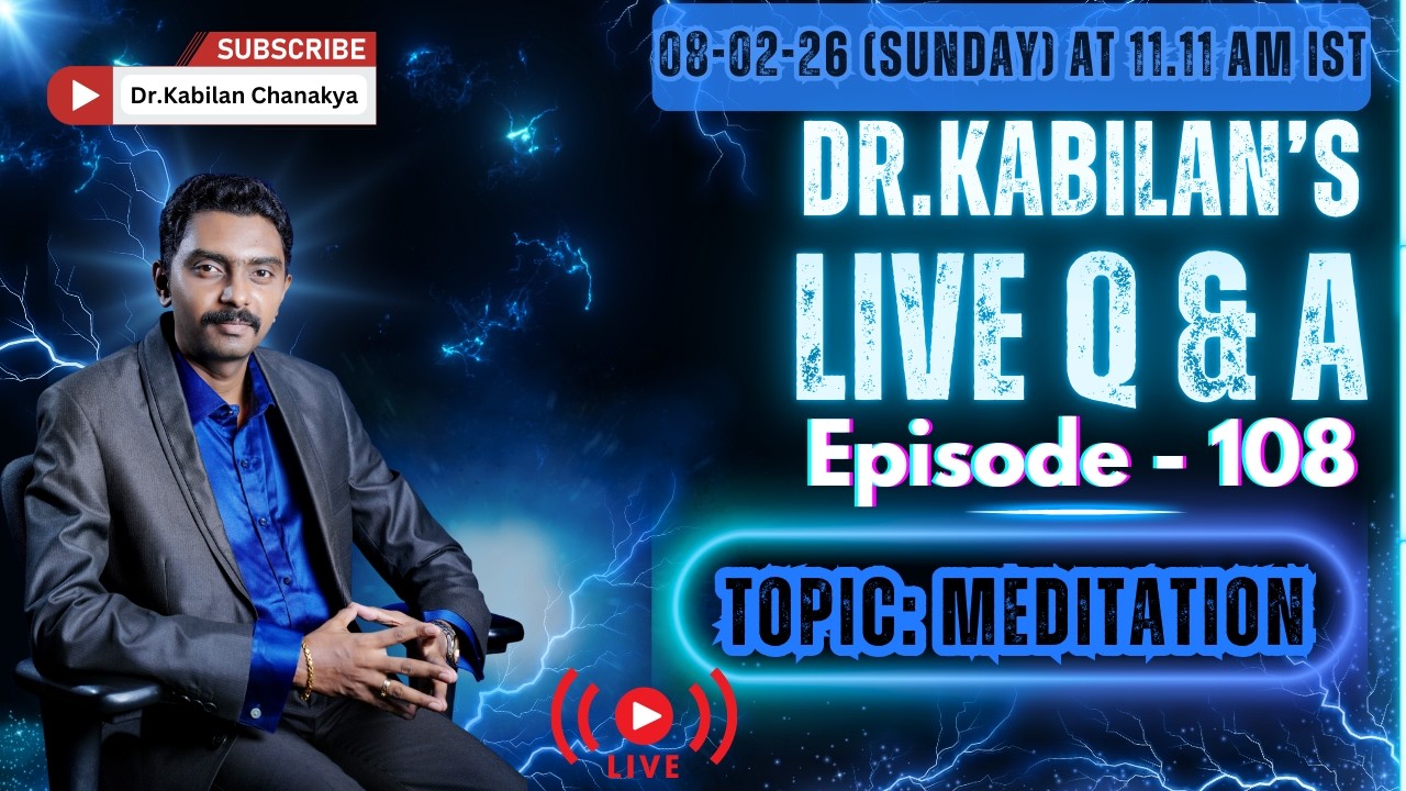 Dr. Kabilan's Live Q&A - Ep.108: Meditation