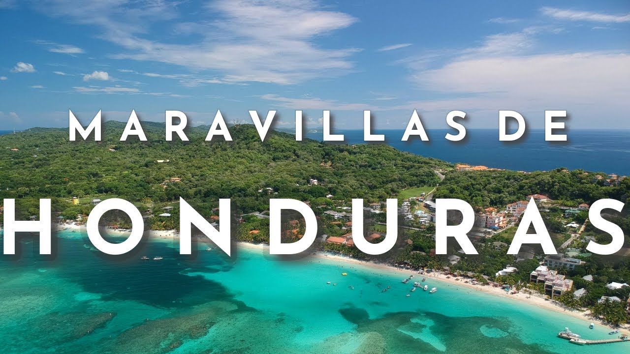 MARAVILLAS DE HONDURAS Mejores Lugares para Visitar en Honduras