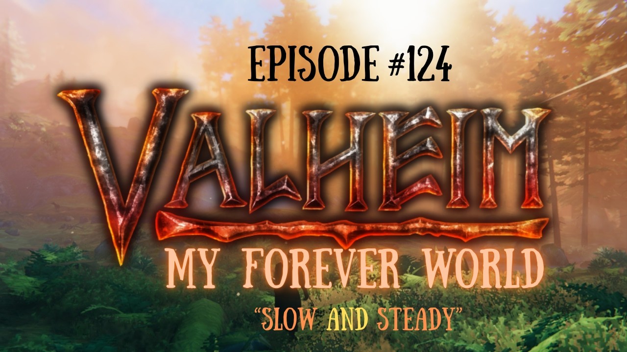 Valheim My Forever World-EP-124 