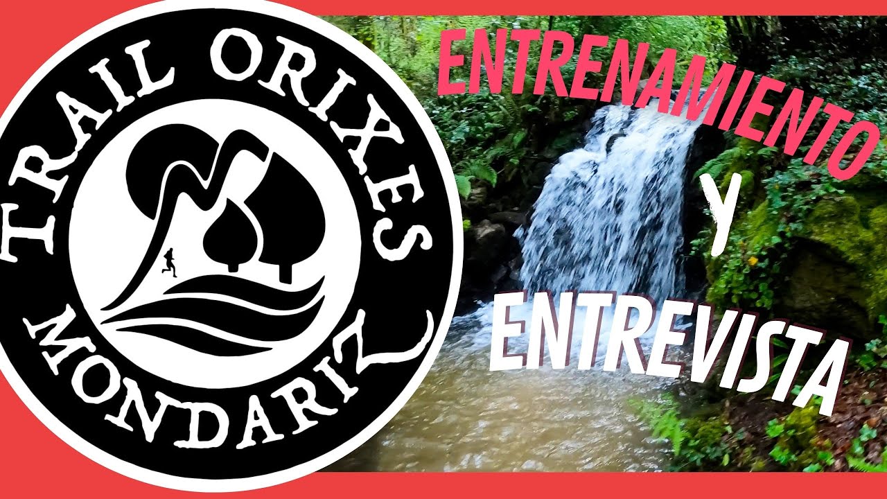 Entrenamiento de trail running para el Trail Orixes Mondariz 2023 y hablo con su DIRECTOR