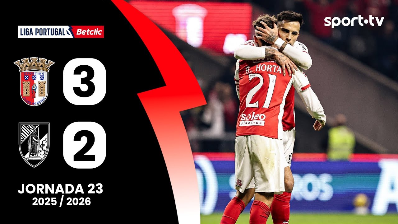 Resumo: Braga 3-2 Vitória SC - Liga Portugal Betclic | sport tv