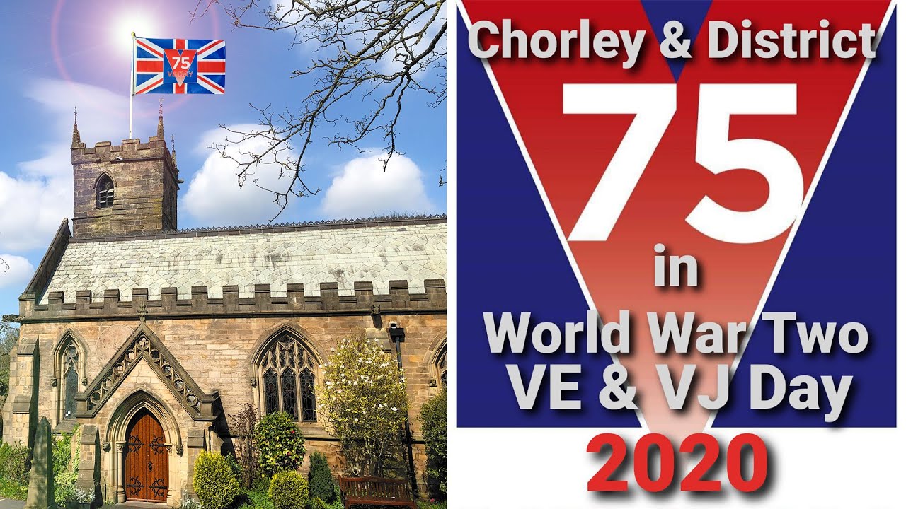 Chorley & District Service of Remembrance for the 75th Anniversary of VE Day
