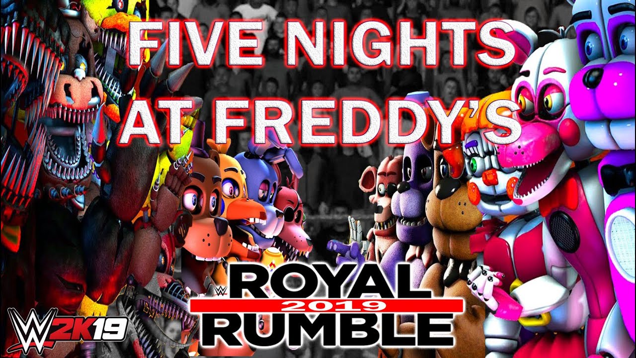 FIVE NIGHTS AT FREDDY'S ROYAL RUMBLE 2019