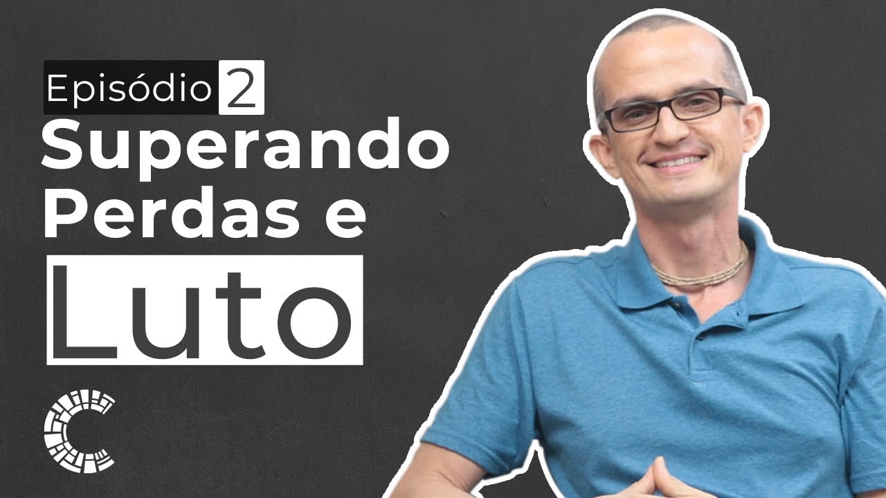 Superando perdas e luto: reorganização e aceitação