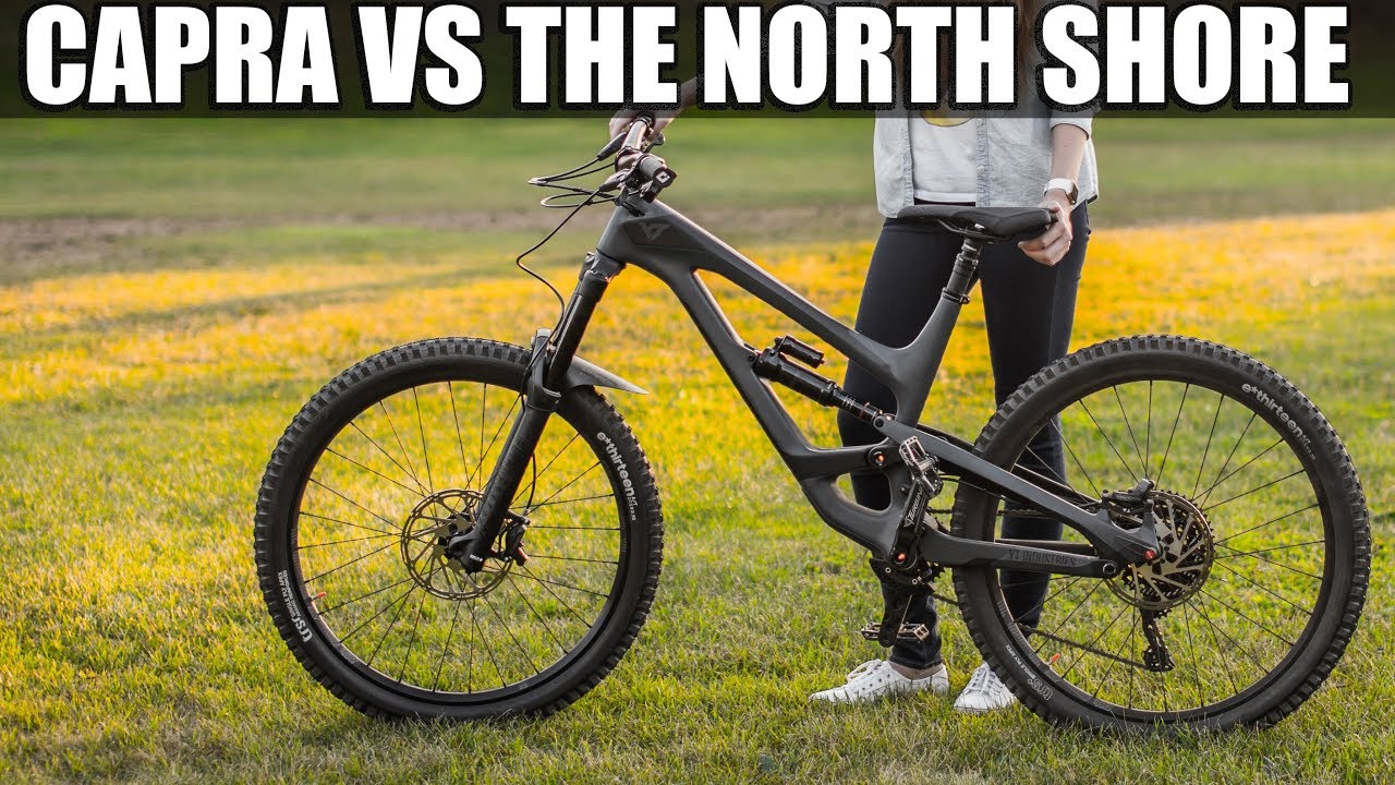 YT CAPRA VS. THE NORTH SHORE