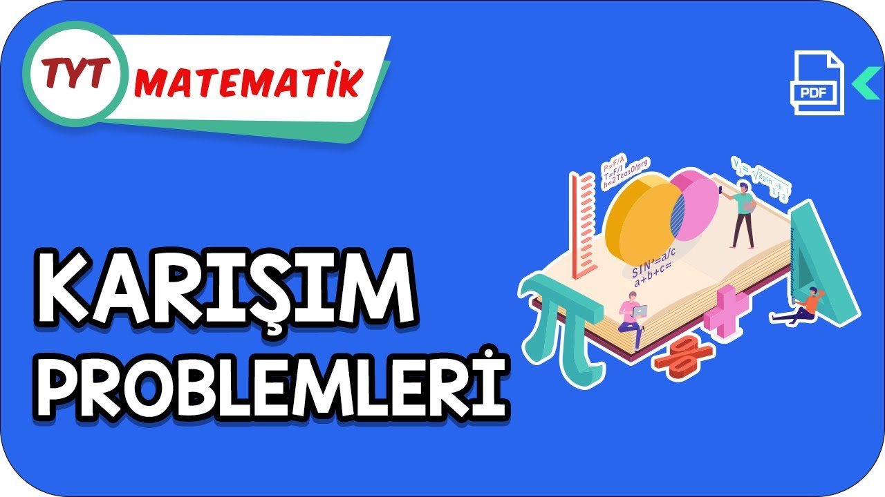 Karışım Problemleri  | Kamp2021 #YazKampı