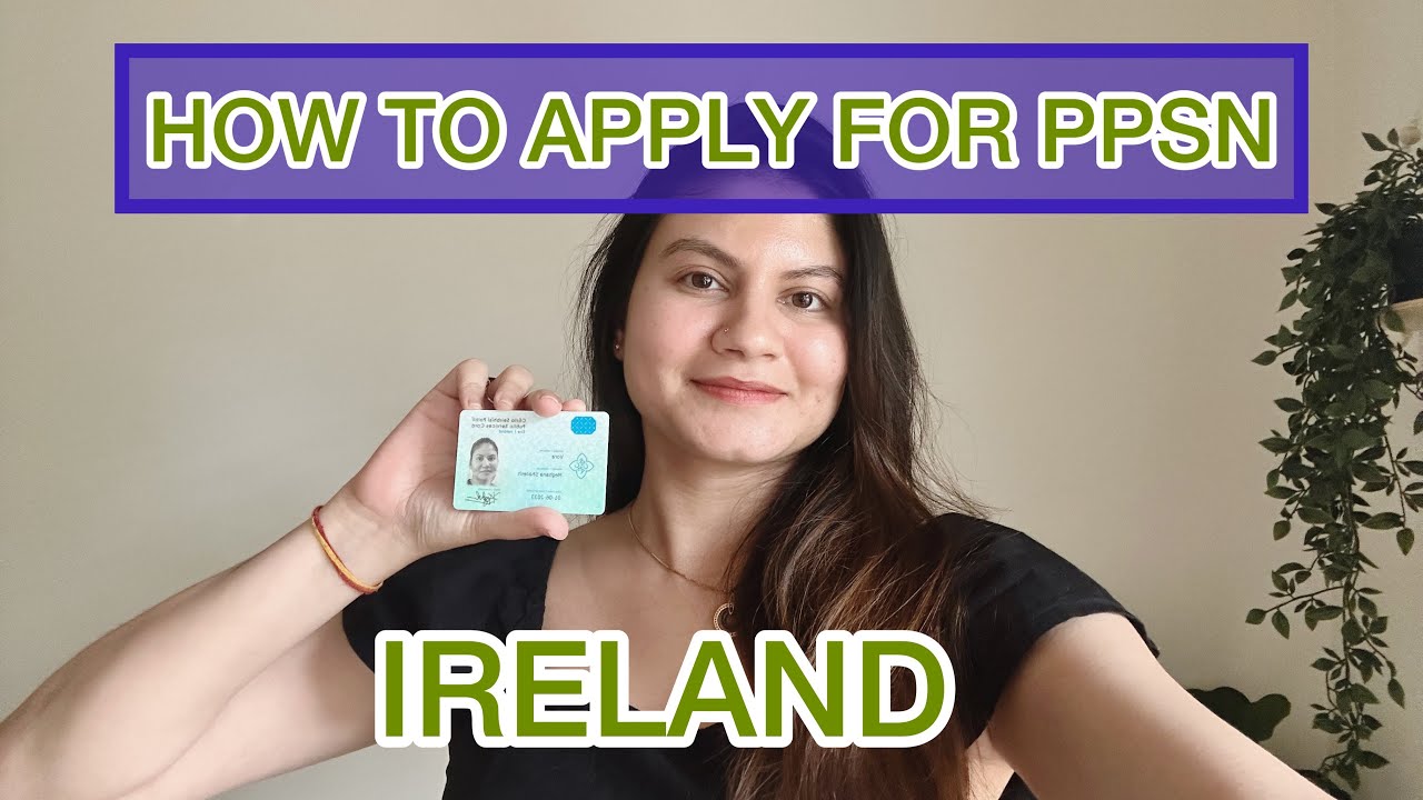 HOW TO APPLY FOR PPS? | PPSN CARD | PPSN APPLICATION | PPS IRELAND | DOCUMENTS REQUIRED FOR PPS CARD