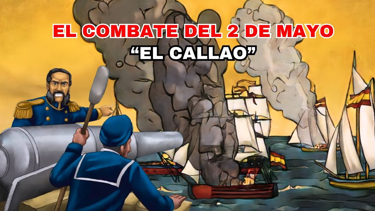 🚩El COMBATE DEL 2 DE MAYO RESUMEN | José Gálvez y el combate del 2 de mayo