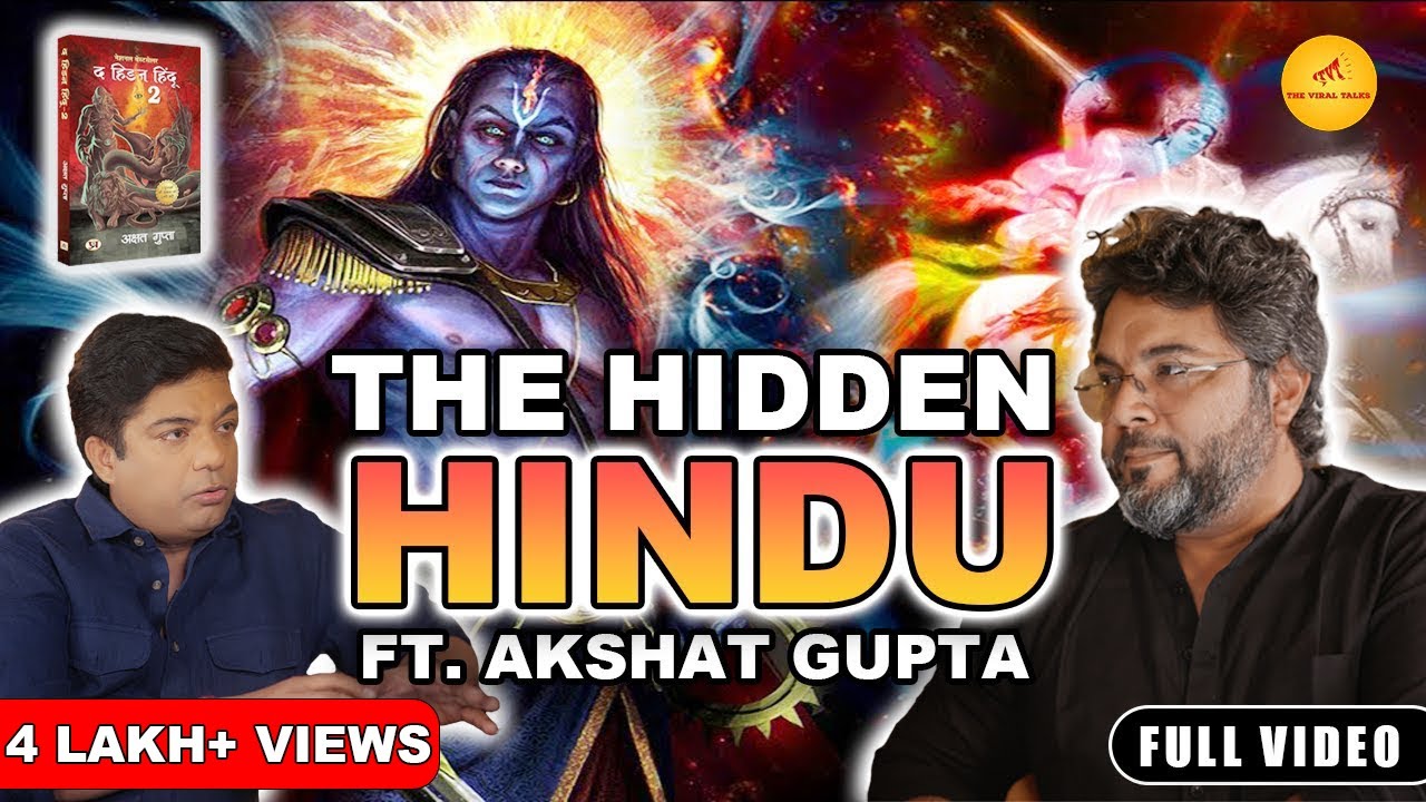 Author Akshat Gupta On The Hidden हिन्दू , Ramayan  and India | Prakash Bharadwaj | Podcast EP 3