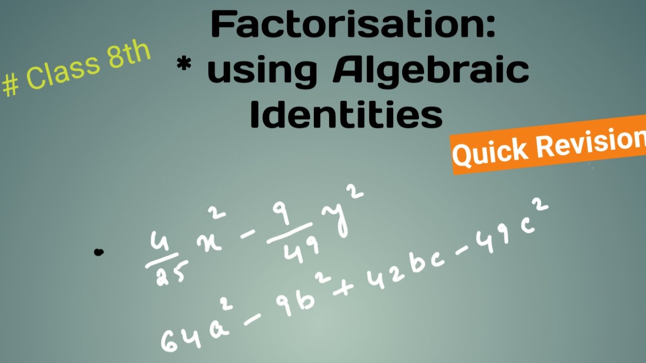 Factorisation using algebraic identies@one o one Learning_phy_chem_maths