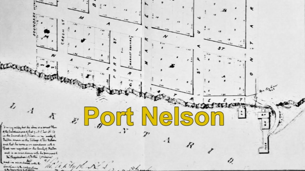 BurlingtonHistoryMinutes E01 Port Nelson