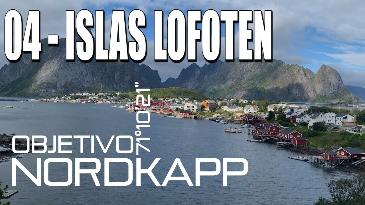 04 - ISLAS LOFOTEN -OBJETIVO NORDKAPP- EPIC MOTORCYCLE ROADTRIP IN LOFOTEN - SUBTITULADO | SUBTITLED