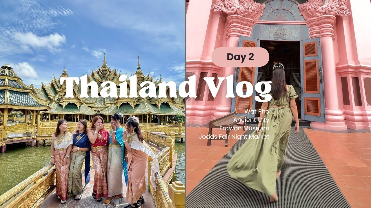 THAILAND DAY 2 🇹🇭 | Wat Pho, Ancient City & Erawan Museum + Jodd Fairs | Bangkok Travel Guide